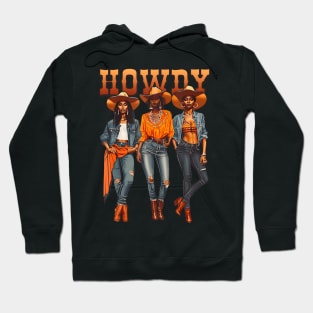 Black Cowgirl Western Rodeo Melanin History Texas Howdy Hoodie